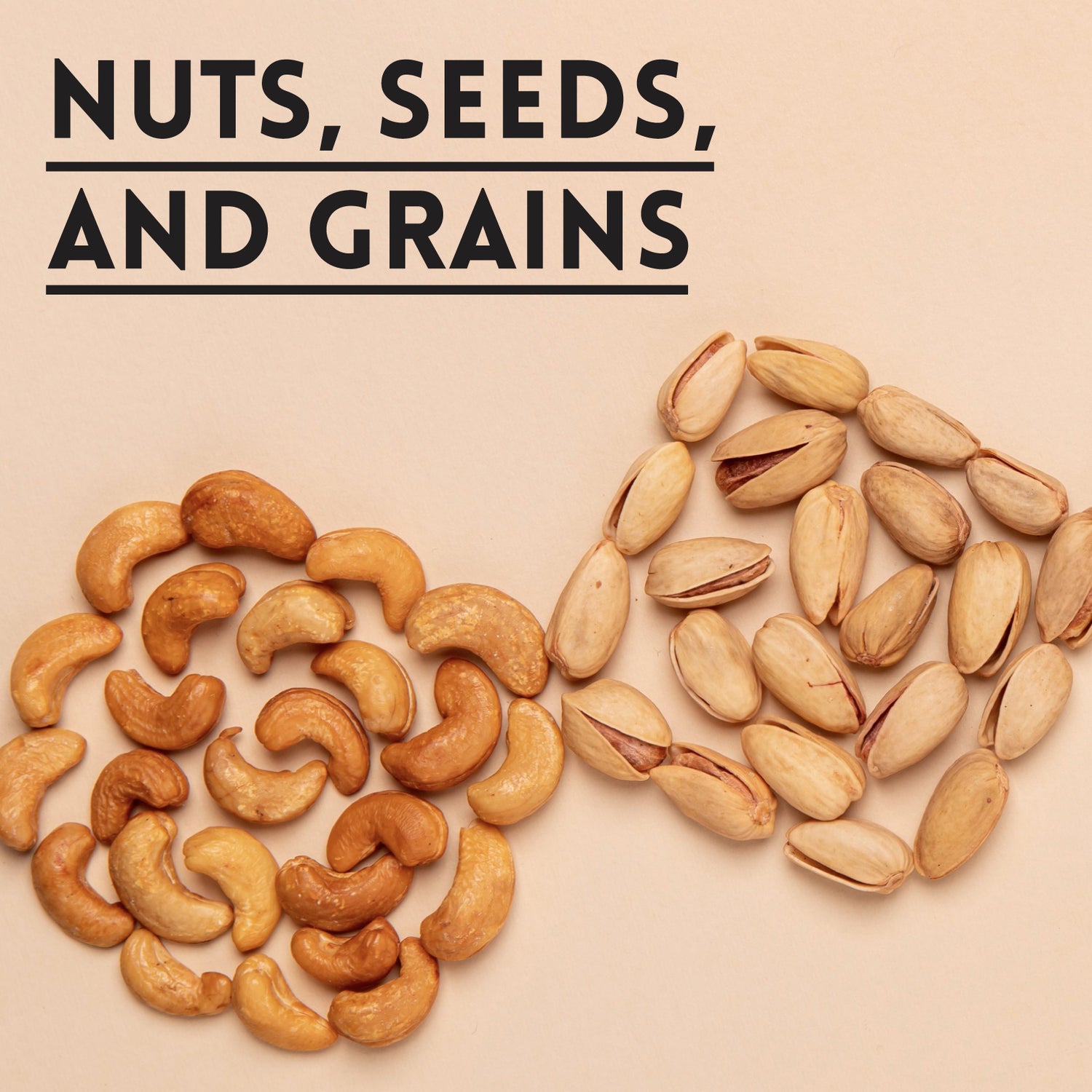 Nuts, Seeds, and Grains